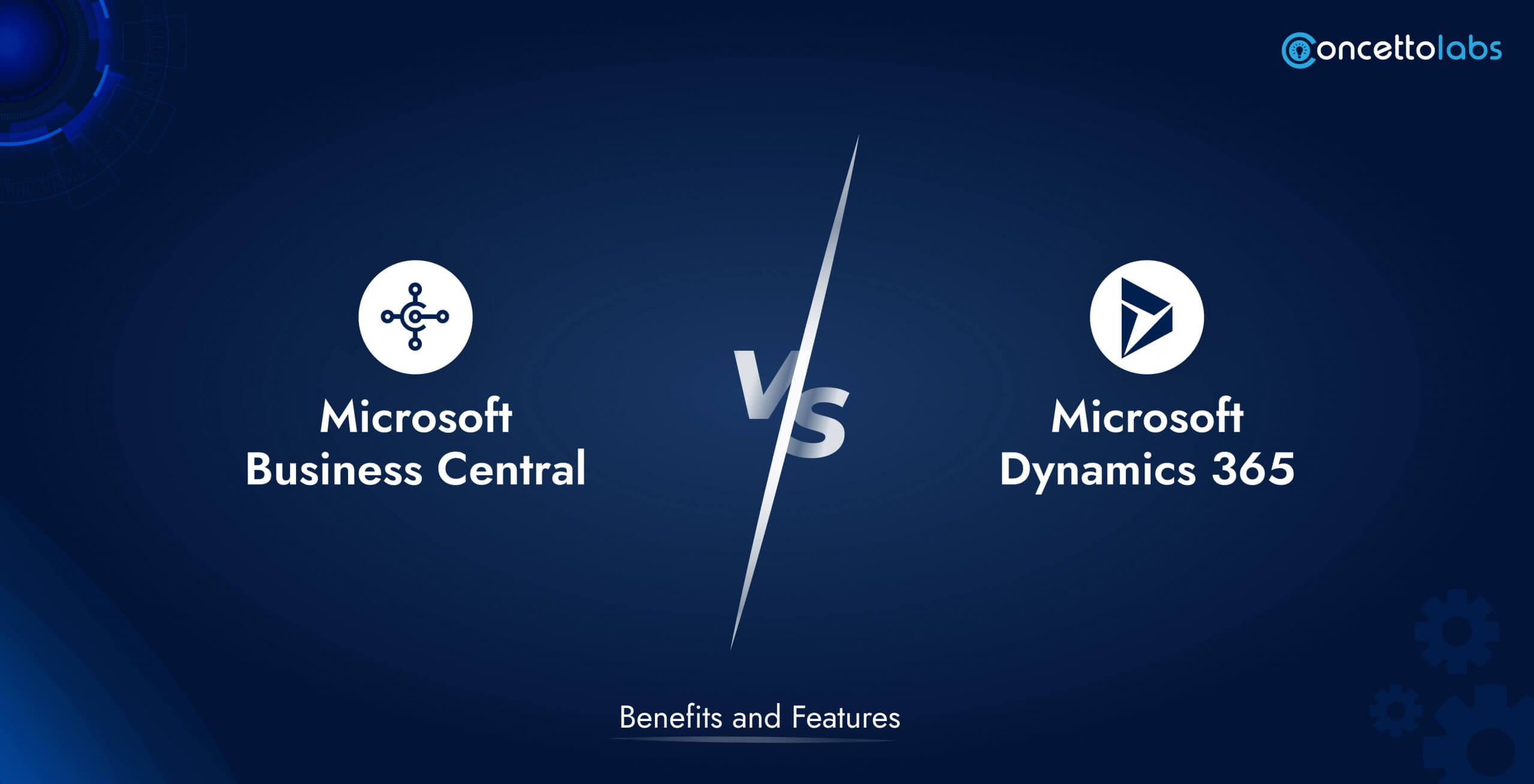 What is Microsoft Business Central vs Dynamics 365 - Benefits and Features?