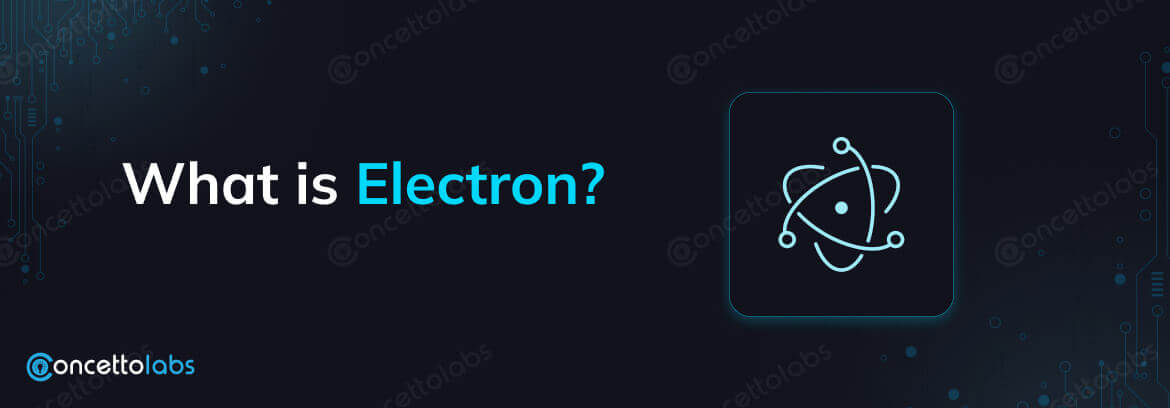 What is Electron?