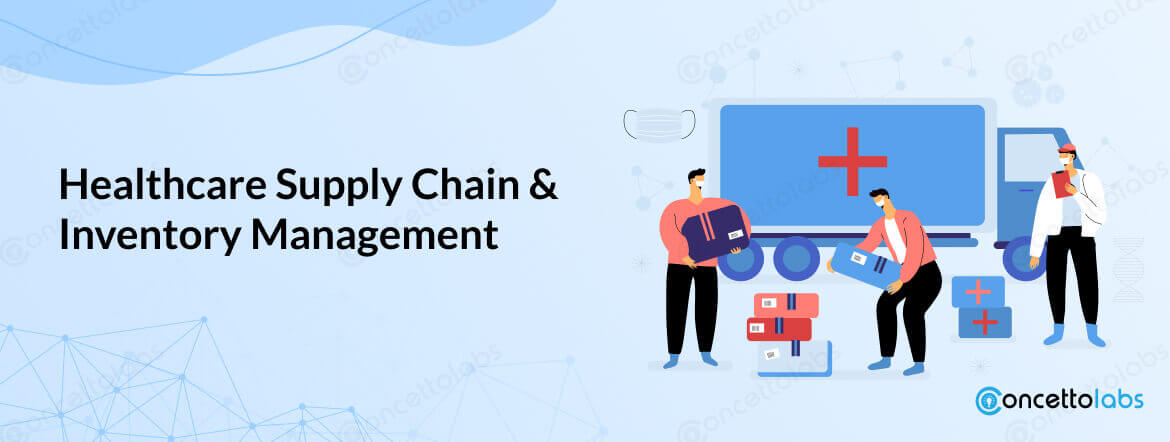 Healthcare Supply Chain & Inventory Management