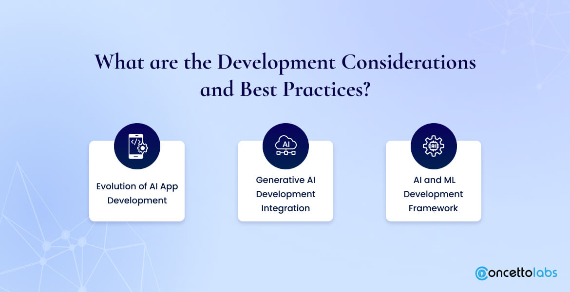 What are the Development Considerations and Best Practices?