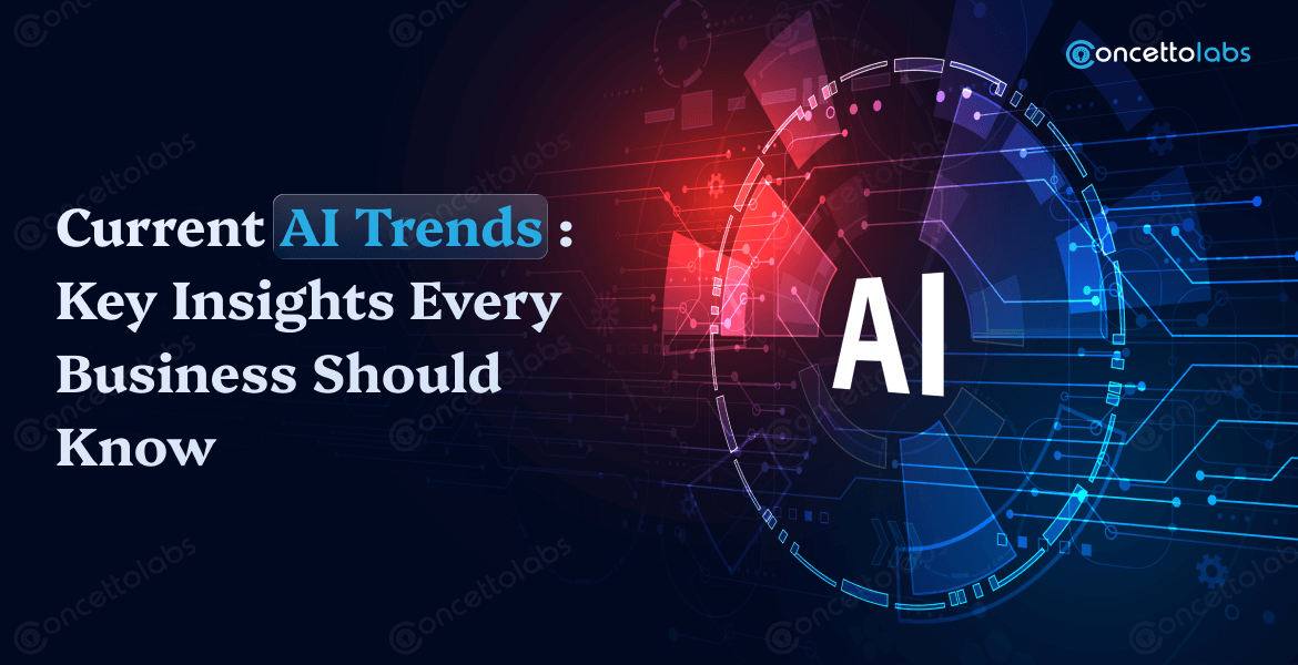 Current AI Trends and Insights for everyone