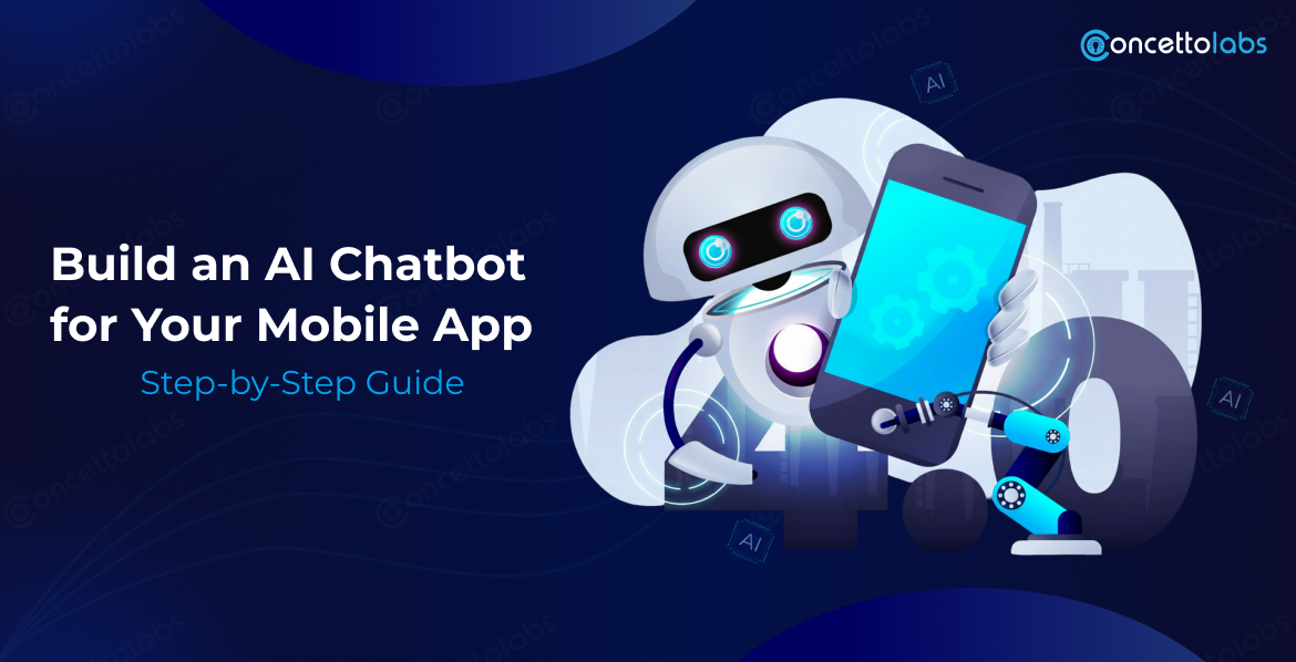 Build an AI Chatbot for Your Mobile App