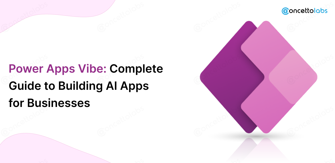 Power Apps Vibe Complete Guide to Building AI Apps for Businesses
