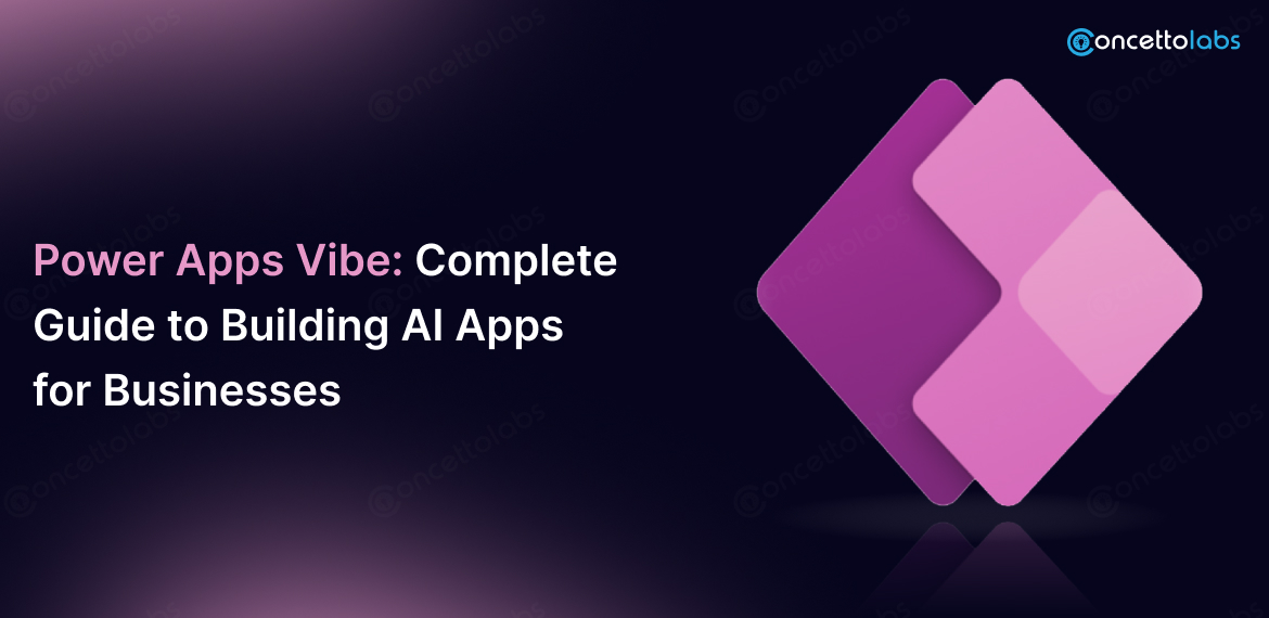 Power Apps Vibe Complete Guide to Building AI Apps for Businesses